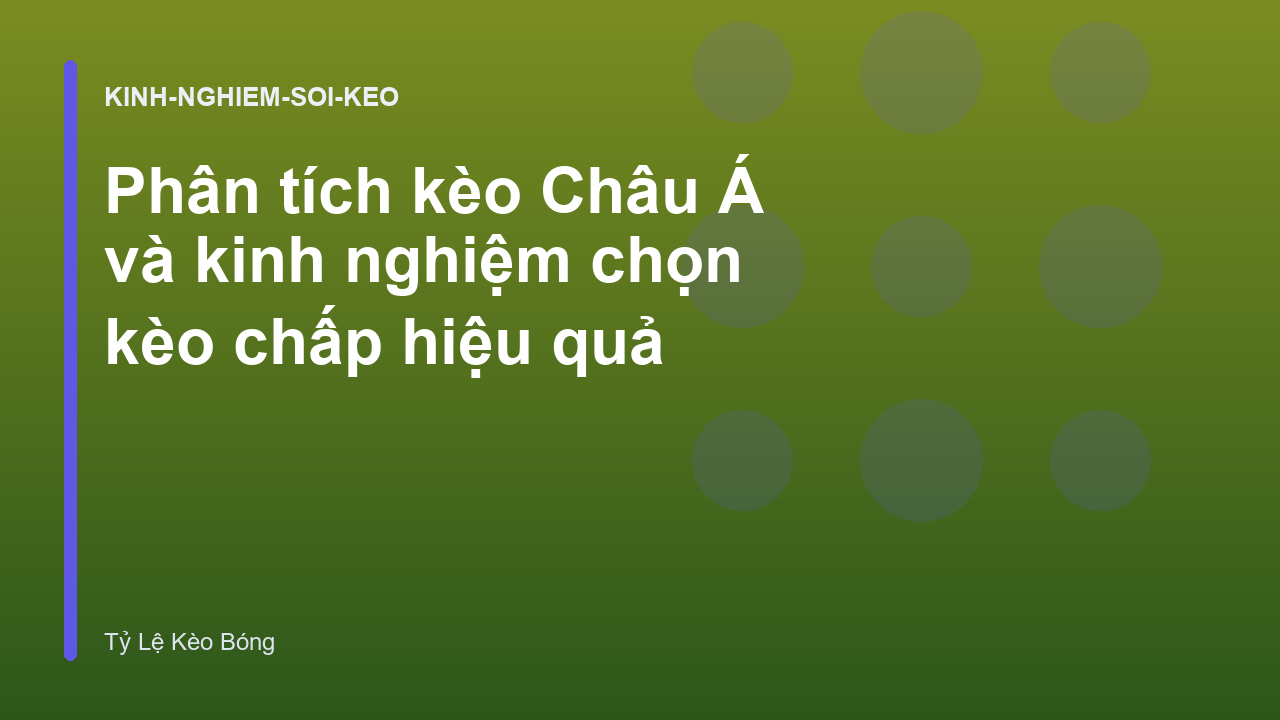 Read more about the article Phân tích kèo Châu Á và kinh nghiệm chọn kèo chấp hiệu quả