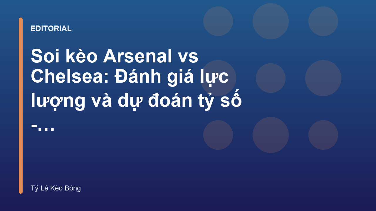 Trận đấu Arsenal vs Chelsea tại Ngoại hạng Anh